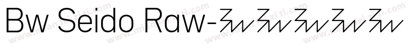 Bw Seido Raw字体转换